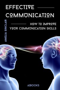 Effective communication - Amelia Sinclair - E-Book