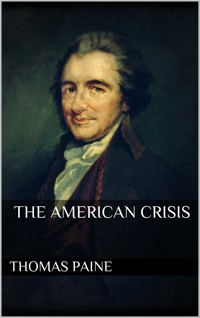 The American Crisis - Thomas Paine - E-Book