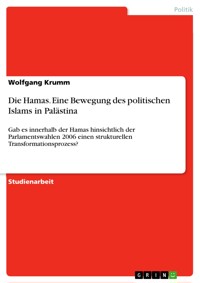 Die Hamas. Eine Bewegung des politischen Islams in Palästina - Wolfgang Krumm - E-Book