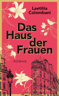Das Haus der Frauen - Laetitia Colombani - E-Book