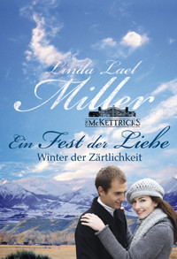 Winter der Zärtlichkeit - Linda Lael Miller - E-Book