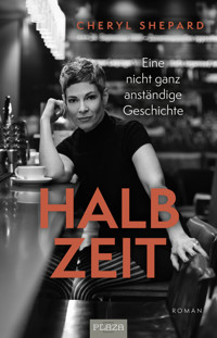 Halbzeit - Cheryl Shepard - E-Book