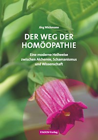 Der Weg der Homöopathie - Jörg Wichmann - E-Book