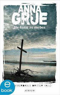 Die Kunst zu sterben - Anna Grue - E-Book