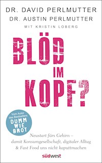 Blöd im Kopf? - David Perlmutter - E-Book