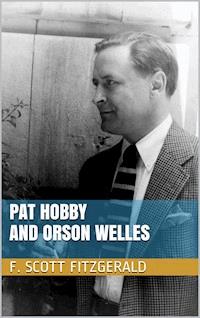 Pat Hobby and Orson Welles - F. Scott Fitzgerald - E-Book