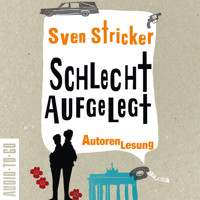 Schlecht Aufgelegt (ungekürzt) - Sven Stricker - Hörbuch