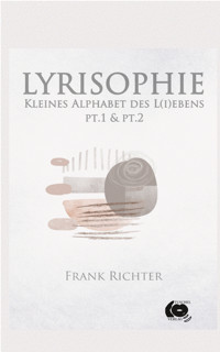 Lyrisophie - Frank Richter - E-Book