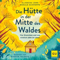 Die Hütte in der Mitte des Waldes - Aljoscha Long - E-Book + Hörbuch