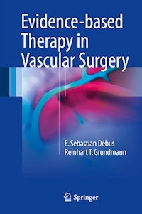 Evidence-based Therapy in Vascular Surgery - E. Sebastian Debus - E-Book