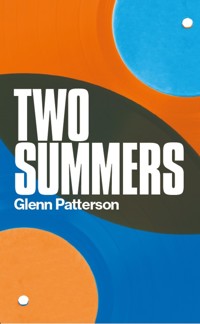 Two Summers - Glenn Patterson - E-Book