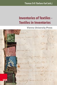 Inventories of Textiles – Textiles in Inventories - Thomas Ertl - E-Book