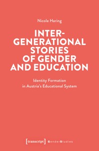 Intergenerational Stories of Gender and Education - Nicole Haring - E-Book