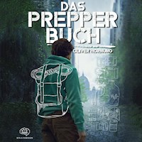 Das Prepper Buch für die perfekte Krisenvorsorge - Oliver Hornung - Hörbuch