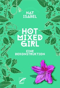Hot Mixed Girl - Nat Isabel - E-Book
