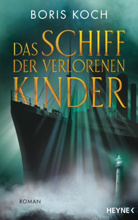 Das Schiff der verlorenen Kinder - Koch Boris - E-Book