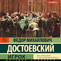 Игрок - Федор Михайлович Достоевский - Hörbuch