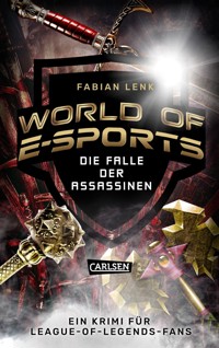World of E-Sports: Die Falle der Assassinen - Fabian Lenk - E-Book