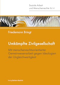 Umkämpfte Zivilgesellschaft - Friedemann Bringt - E-Book
