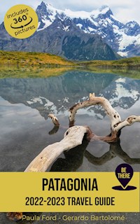 Patagonia Travel Guide 2022-2023 - Gerardo Bartolomé - E-Book
