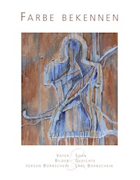Farbe bekennen - Jürgen Bornschein - E-Book