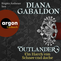 Ein Hauch von Schnee und Asche - Outlander, Band 6 (Ungekürzte Lesung) - Diana Gabaldon - Hörbuch