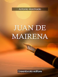 Juan de Mairena - Antonio Machado - E-Book