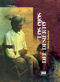 Los ojos del desierto - Bettina Ballarini - E-Book