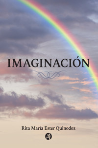 Imaginación - Rita María Ester Quinodoz - E-Book