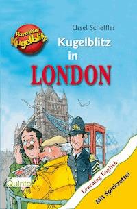 Kommissar Kugelblitz - Kugelblitz in London - Ursel Scheffler - E-Book