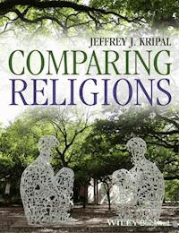 Comparing Religions - Jeffrey J. Kripal - E-Book
