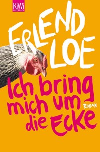 Ich bring mich um die Ecke - Erlend Loe - E-Book + Hörbuch