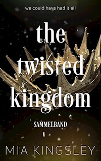 The Twisted Kingdom - Mia Kingsley - E-Book