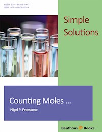 Simple Solutions – Counting Moles... - Nigel P. Freestone - E-Book