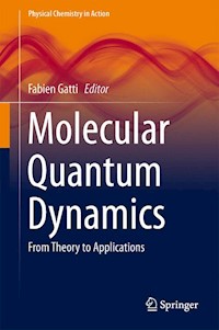Molecular Quantum Dynamics -  - E-Book
