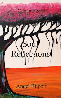 Soul Reflections - Angel Rupert - E-Book
