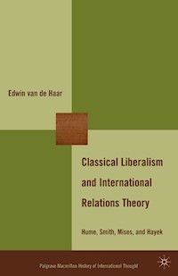 Classical Liberalism and International Relations Theory - Edwin van de Haar - E-Book