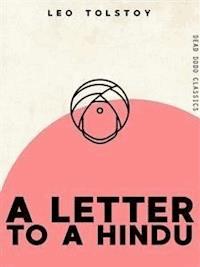 A Letter to a Hindu - Leo Tolstoy - E-Book