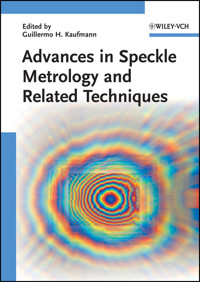 Advances in Speckle Metrology and Related Techniques -  - E-Book