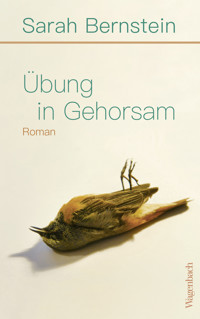 Übung in Gehorsam - Sarah Bernstein - E-Book