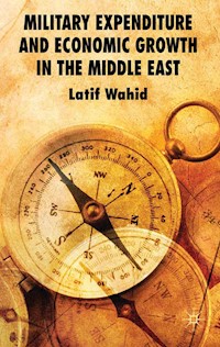 Military Expenditure and Economic Growth in the Middle East - L. Wahid - E-Book