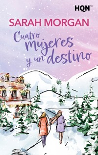 Cuatro mujeres y un destino - Sarah Morgan - E-Book