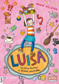 Luisa – Ich kann Kuchen in Krümel verwandeln! - Janne  Nilsson - E-Book