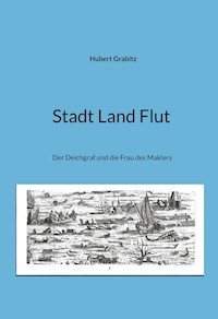 Stadt Land Flut - Hubert Grabitz - E-Book