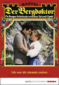 Der Bergdoktor 1702 - Andreas Kufsteiner - E-Book