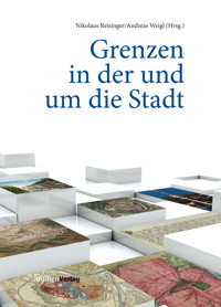 Grenzen in der und um die Stadt -  - E-Book