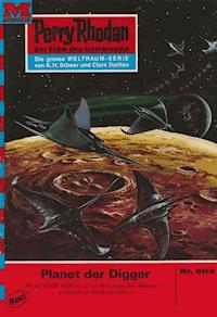 Perry Rhodan 503: Planet der Digger - Clark Darlton - E-Book