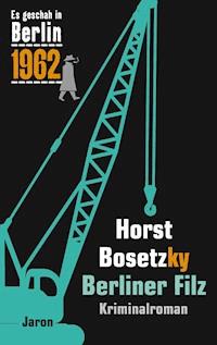 Berliner Filz - Horst Bosetzky - E-Book