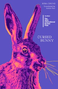 Cursed Bunny - Bora Chung - E-Book