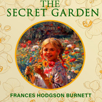 The Secret Garden - Frances Hodgson Burnett - Hörbuch